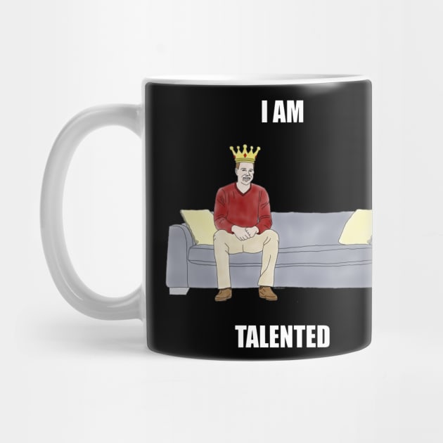 The Sofa King: I am Talented by childofthecorn